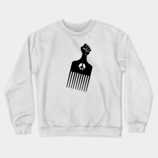 Afro Pick, Black History, Afro Hair, Black Lives Matter Crewneck Sweatshirt